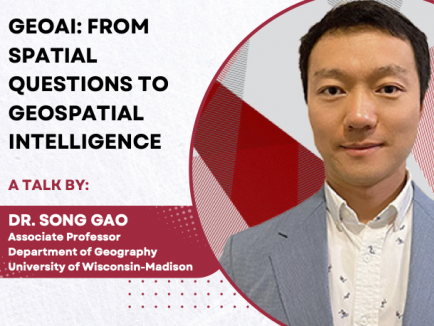 Event Flyer: Join us for Dr. Song Gao's talk titled GeoAI: From Spatial Questions to Geospatial Intelligence at 2:00 PM - 3:00 PM on April 22nd. The talk will be held in-person at the River Road Office Room 325.