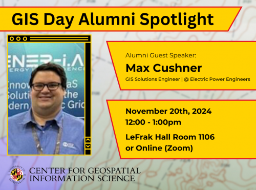 GIS Day Alumni Spotlight: image of max cushner, speaker for the event